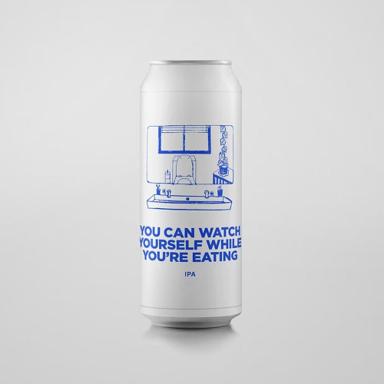 You Can Watch Yourself While You're Eating beer artwork
