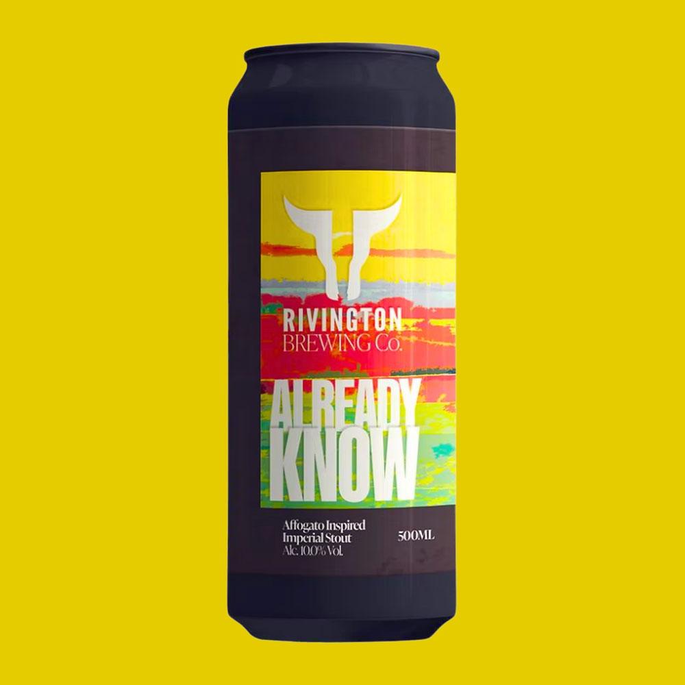 Artwork for Already Know by Rivington Brewing