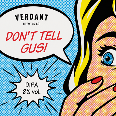Don't Tell Gus beer artwork