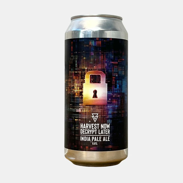 Harvest Now, Decrypt Later beer artwork