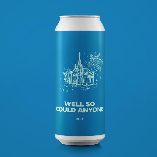 Artwork for Well So Could Anyone by Pomona Island Brew Co